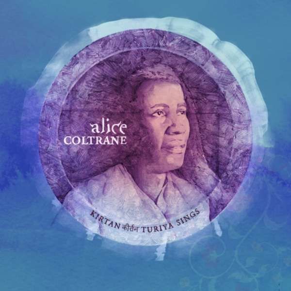 CD COLTRANE ALICE - KIRTAN: TURIYA SINGS