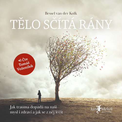 Tělo sčítá rány - Bessel van der Kolk (mp3 audiokniha)