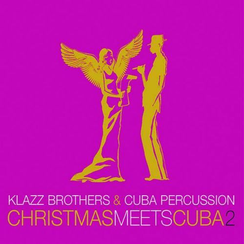 CD KLAZZ BROTHERS & CUBA PER - Christmas Meets Cuba 2