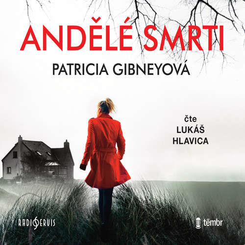 Andělé smrti - Patricia Gibneyová (mp3 audiokniha)