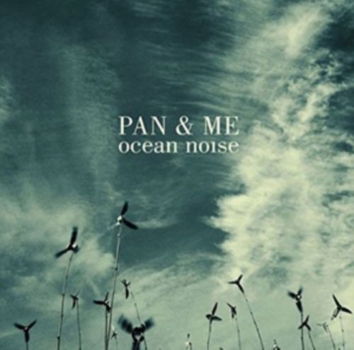 Ocean Noise (Pan & Me) (Vinyl / 12