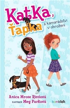 Katka, Ťapka a kamarádství v ohrožení
