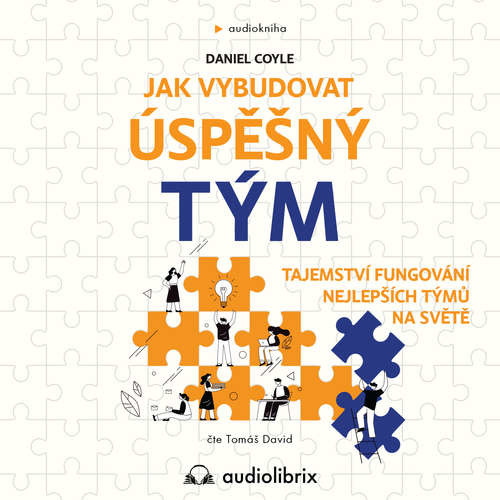 Jak vybudovat úspěšný tým - Daniel Coyle (mp3 audiokniha)