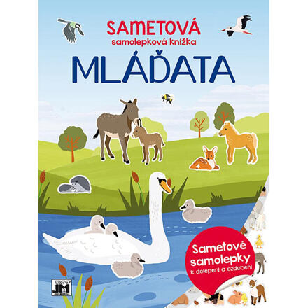 JIRI MODELS Zamatová samolepková knižka/ Mláďatá