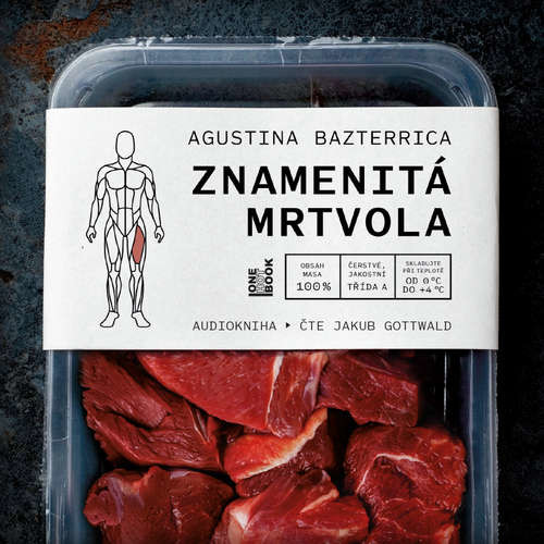 Znamenitá mrtvola - Agustina Bazterrica (mp3 audiokniha)