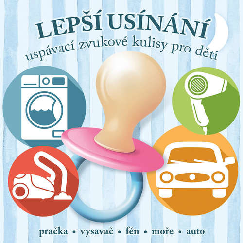 Lepší usínání - uspávací zvukové kulisy pro děti -  Neznámý (mp3 audiokniha)