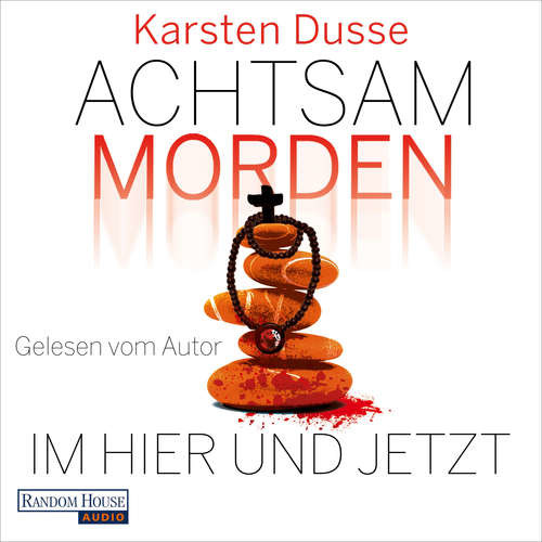 Achtsam morden im Hier und Jetzt - Karsten Dusse (mp3 audiokniha)