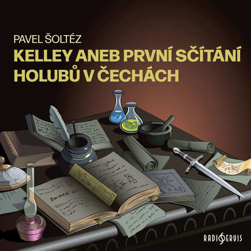 Kelley aneb První sčítání holubů v Čechách - Pavel Šoltész (mp3 audiokniha)
