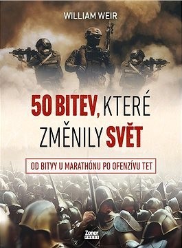 50 bitev, které změnily svět