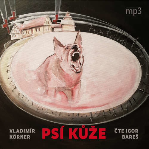 Psí kůže - Vladimír Körner (mp3 audiokniha)