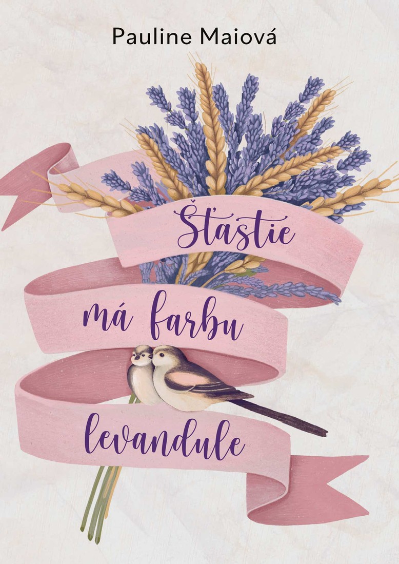 Šťastie má farbu levandule, Maiová Pauline