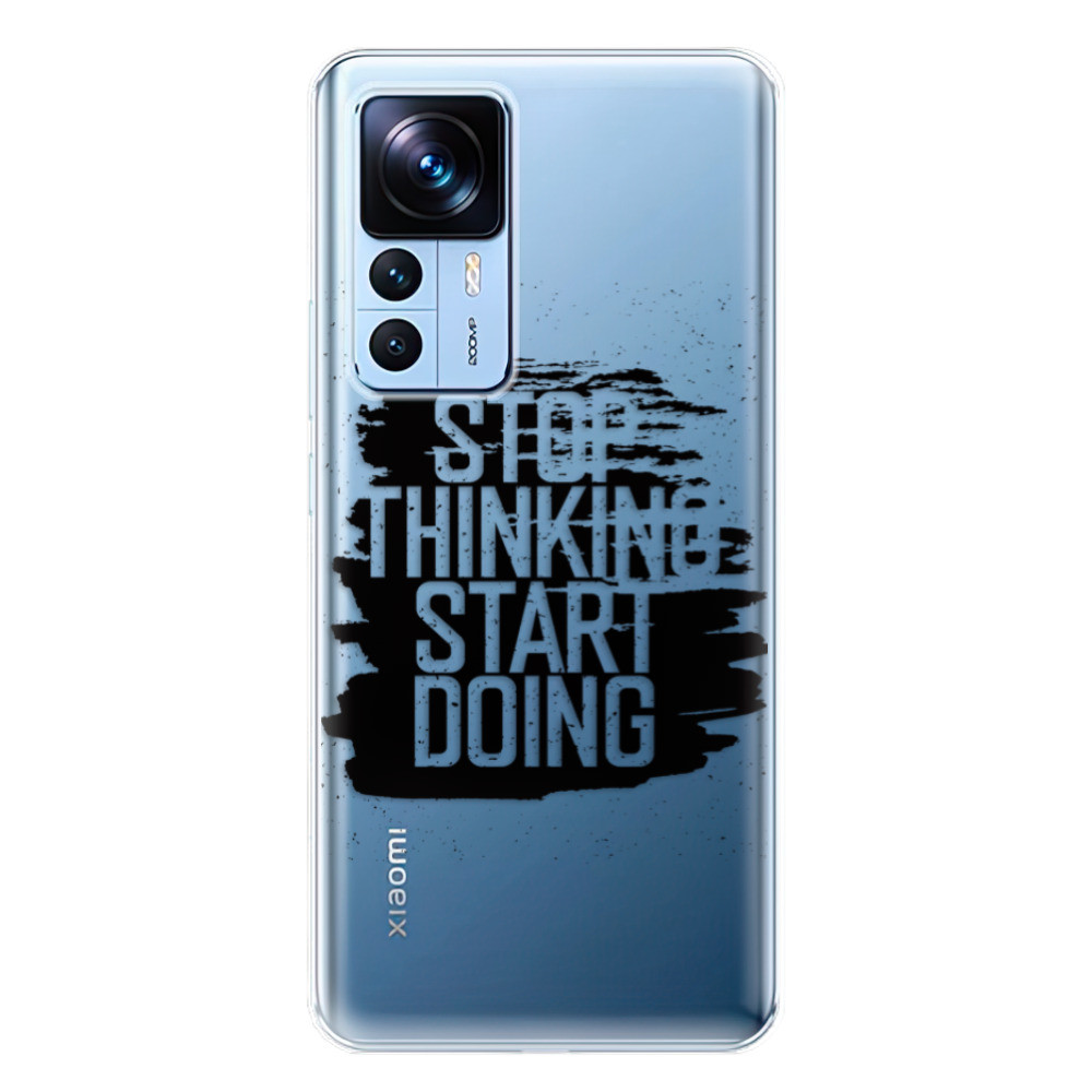 Odolné silikónové puzdro iSaprio - Start Doing - black - Xiaomi 12T / 12T Pro