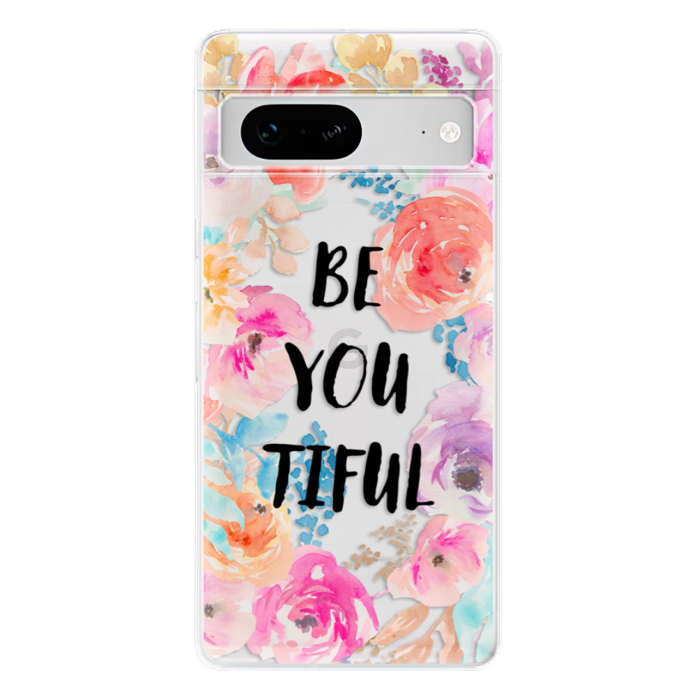 Odolné silikónové puzdro iSaprio - BeYouTiful - Google Pixel 7 5G