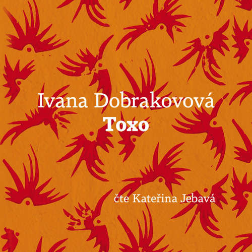 Toxo - Ivana Dobrakovová (mp3 audiokniha)