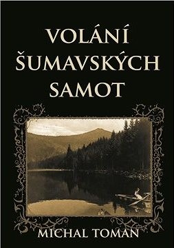 Volání šumavských samot