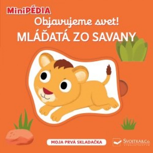 MiniPÉDIA - Objavujeme svet! Mláďatá zo savany - Nathalie Choux