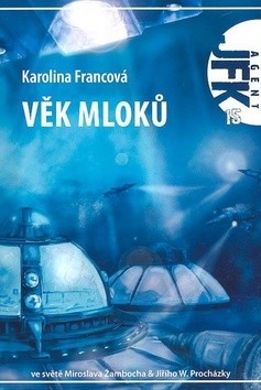 Věk mloků - Karolina Francová