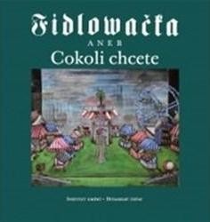 Fidlovačka aneb Cokoli chcete - Jitka Ludvová