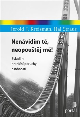 Nenávidím tě, neopouštěj mě! - Jerold J.