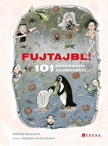 Fujtajbl! 101 odporných faktů - Kolektív autorov