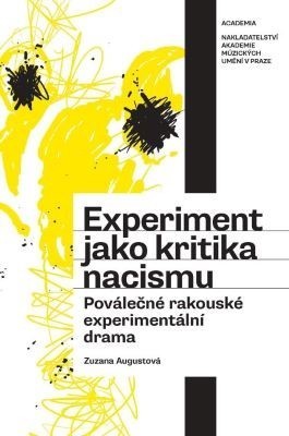 Experiment jako kritika nacismu - Zuzana Augustová