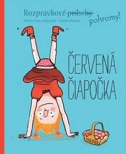 Červená čiapočka - Rozprávkové pohromy