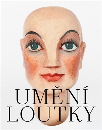 Umění loutky - Pavel Jirásek,Marie Jirásková