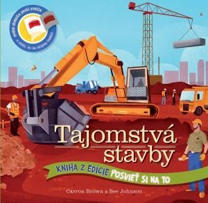 Tajomstvá stavby - Posvieť si na to - Bee Johnson,Carron Brown