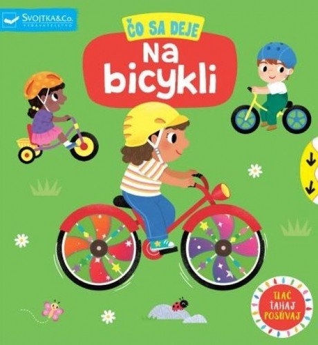 Čo sa deje: Na bicykli - Kolektív autorov