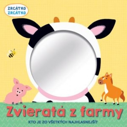 Zvieratá z farmy - Zrkadlo - Clare Baggaley