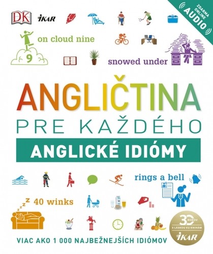 Angličtina pre každého - Anglické idiómy - neuvedený,Michala Kamhalová
