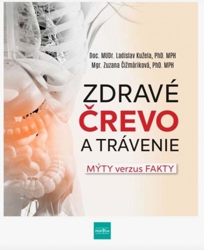 Zdravé črevo a trávenie - Ladislav Kužela,Zuzana Čižmáriková