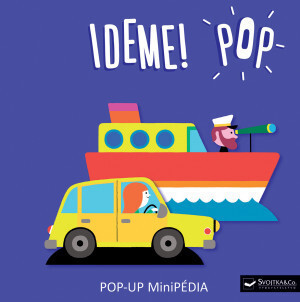 MiniPÉDIA - Ideme! POP POP-UP - Géraldine Cosneau