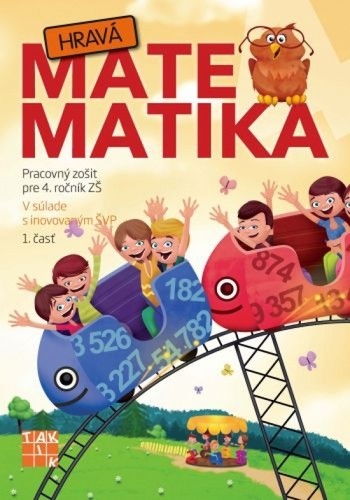 Hravá matematika 4 PZ 1.časť - Kolektív autorov
