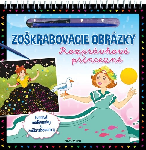 Zoškrabovacie obrázky: Rozprávkové princezné - Kolektív autorov