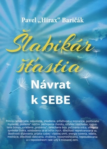Šlabikár šťastia 1. Návrat k sebe - Pavel Hirax Baričák