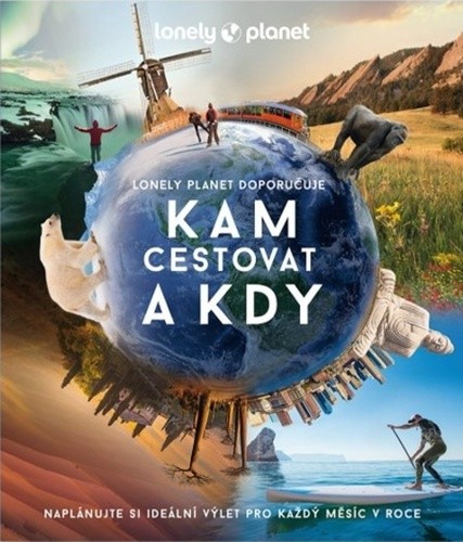 Kam cestovat a kdy - Kolektív autorov
