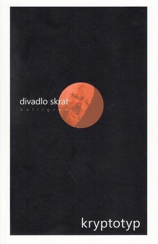 Divadlo skrat - kryptotyp - Kolektív autorov