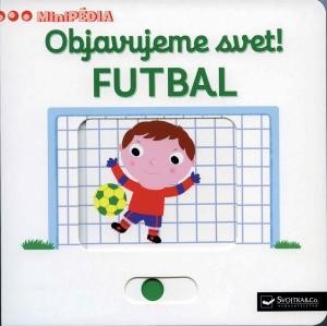 MiniPÉDIA – Objavujeme svet! Futbal - Nathalie Choux