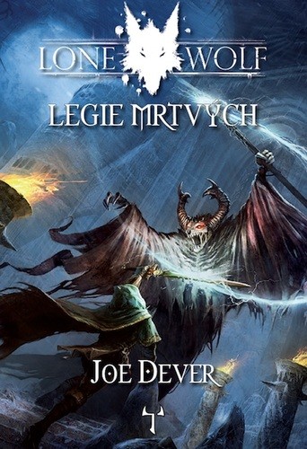 Lone Wolf 17: Legie mrtvých - Joe Dever