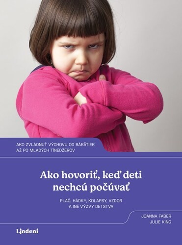 Ako hovoriť, keď deti nechcú počúvať - Radka Smržová