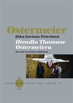 Divadlo Thomase Ostermeiera - Pelechová Jitka Goriaux
