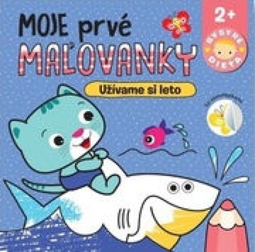 Moje prvé maľovanky: Užívame si leto