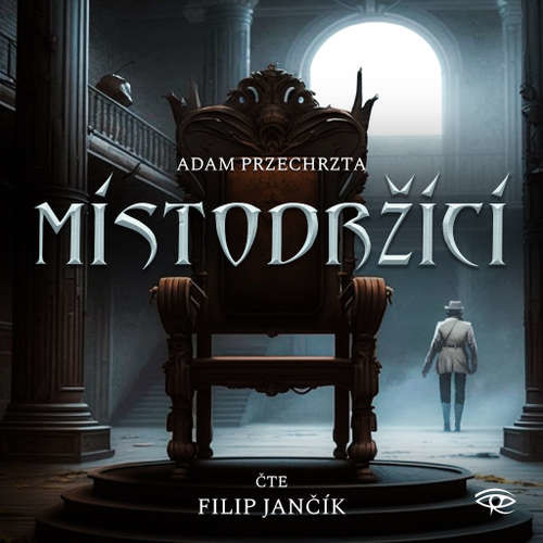 Místodržící - Adam Przechrzta (mp3 audiokniha)