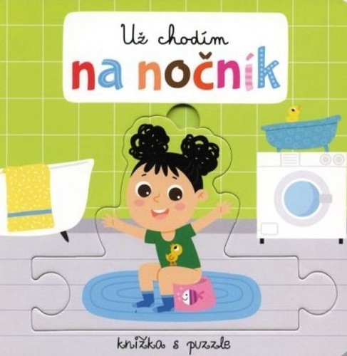 Už chodím na nočník: Knižka s puzzle - Beatrice Tinarelli