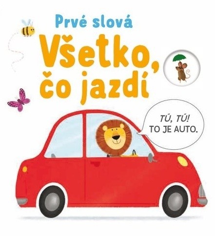 Všetko, čo jazdí: Prvé slová - Matthew Oldham,Tony Neal