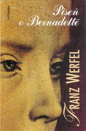 Píseň o Bernadettě - Franz Werfel