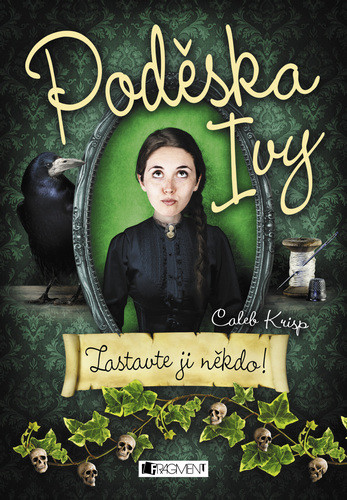Poděska Ivy – Zastavte ji někdo! - Krisp Caleb