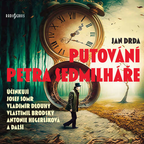Putování Petra Sedmilháře - Jan Drda (mp3 audiokniha)