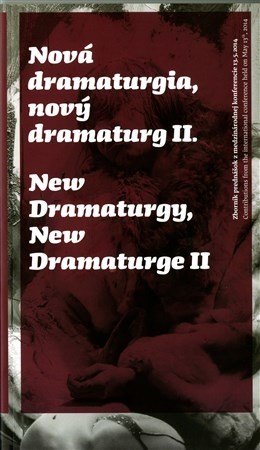 Nová dramaturgia, nový dramaturg II.